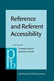 Reference and Referent Accessibility (eBook, PDF) Reference and Referent Accessibility (eBook, PDF)