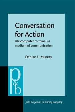 Conversation for Action (eBook, PDF) - Murray, Denise E.