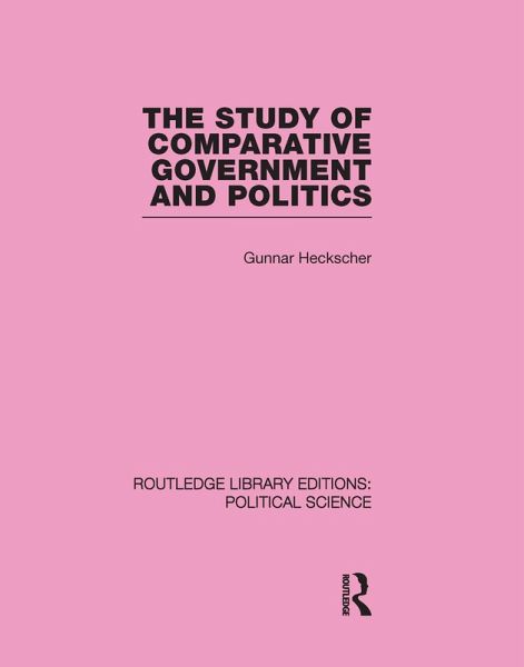 The Study of Comparative Government and Politics (eBook, ePUB) The Study of Comparative Government and Politics (eBook, ePUB)