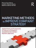 Marketing Methods to Improve Company Strategy (eBook, ePUB)