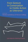 From Gesture in Conversation to Visible Action as Utterance (eBook, PDF)