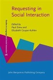 Requesting in Social Interaction (eBook, PDF) Requesting in Social Interaction (eBook, PDF)