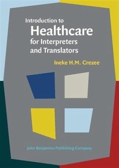 Introduction to Healthcare for Interpreters and Translators (eBook, PDF) - Crezee, Ineke H. M.