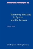 Symmetry Breaking in Syntax and the Lexicon (eBook, PDF)