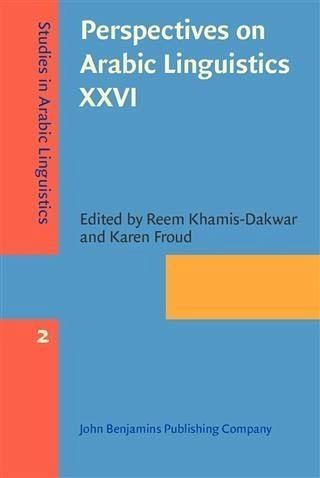 Perspectives on Arabic Linguistics XXVI (eBook, PDF) Perspectives on Arabic Linguistics XXVI (eBook, PDF)