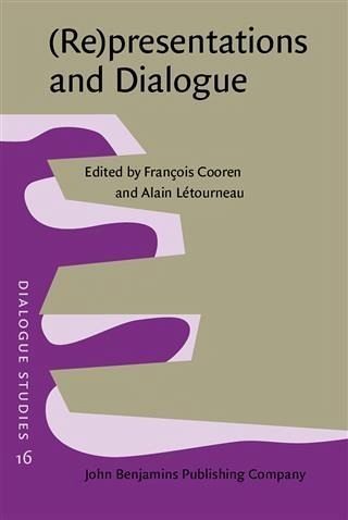 (Re)presentations and Dialogue (eBook, PDF) (Re)presentations and Dialogue (eBook, PDF)