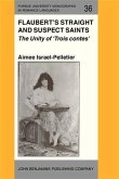 Flaubert's Straight and Suspect Saints (eBook, PDF) Flaubert's Straight and Suspect Saints (eBook, PDF)