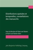 Distributions spatiales et temporelles, constellations des manuscrits/Spatial and Temporal Distributions, Manuscript Constellations (eBook, PDF)