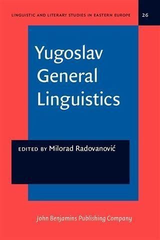 Yugoslav General Linguistics (eBook, PDF) Yugoslav General Linguistics (eBook, PDF)