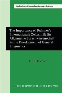 Importance of Techmer's 'Internationale Zeitschrift fur Allgemeine Sprachwissenschaft' in the Development of General Linguistics (eBook, PDF) Cover Importance of Techmer's 'Internationale Zeitschrift fur Allgemeine Sprachwissenschaft' in the Development of General Linguistics (eBook, PDF)