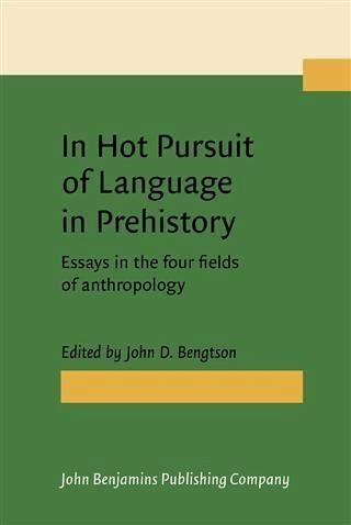 In Hot Pursuit of Language in Prehistory (eBook, PDF) In Hot Pursuit of Language in Prehistory (eBook, PDF)