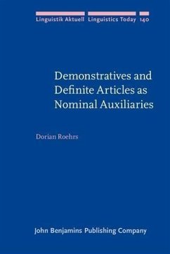 Demonstratives and Definite Articles as Nominal Auxiliaries (eBook, PDF) - Roehrs, Dorian