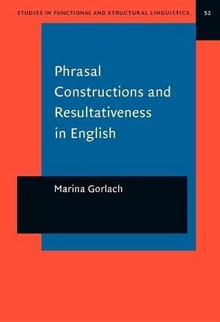 Phrasal Constructions and Resultativeness in English (eBook, PDF)