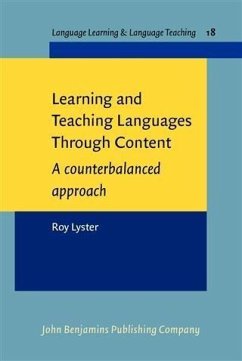 Learning and Teaching Languages Through Content (eBook, PDF) - Lyster, Roy