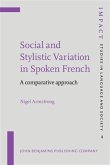 Social and Stylistic Variation in Spoken French (eBook, PDF) Social and Stylistic Variation in Spoken French (eBook, PDF)