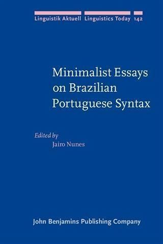 Minimalist Essays on Brazilian Portuguese Syntax (eBook, PDF) Minimalist Essays on Brazilian Portuguese Syntax (eBook, PDF)