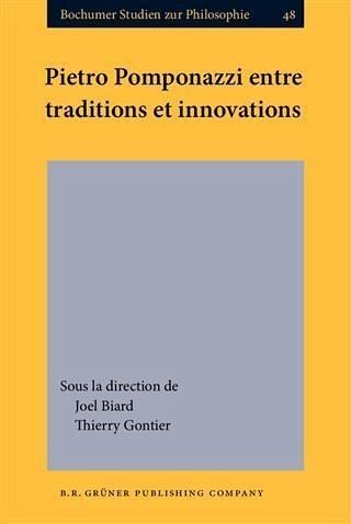 Pietro Pomponazzi entre traditions et innovations (eBook, PDF)