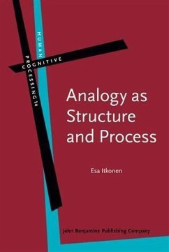 Analogy as Structure and Process (eBook, PDF) - Itkonen, Esa