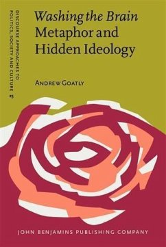 Washing the Brain - Metaphor and Hidden Ideology (eBook, PDF) - Goatly, Andrew