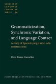 Grammaticization, Synchronic Variation, and Language Contact (eBook, PDF)