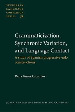 Grammaticization, Synchronic Variation, and Language Contact (eBook, PDF) - Torres Cacoullos, Rena