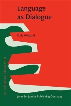 Language as Dialogue (eBook, PDF) - Weigand, Edda
