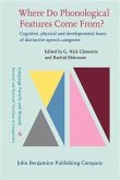 Where Do Phonological Features Come From? (eBook, PDF)