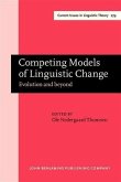 Competing Models of Linguistic Change (eBook, PDF)