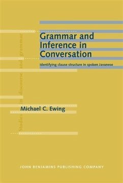 Grammar and Inference in Conversation (eBook, PDF) - Ewing, Michael C.