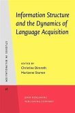 Information Structure and the Dynamics of Language Acquisition (eBook, PDF)