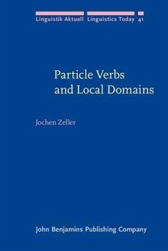 Particle Verbs and Local Domains (eBook, PDF) - Zeller, Jochen