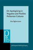 On Apologising in Negative and Positive Politeness Cultures (eBook, PDF)