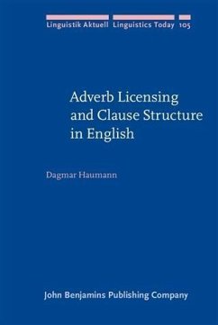 Adverb Licensing and Clause Structure in English (eBook, PDF) - Haumann, Dagmar