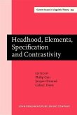 Headhood, Elements, Specification and Contrastivity (eBook, PDF)