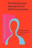 Structure and Development of Self-Consciousness (eBook, PDF) Structure and Development of Self-Consciousness (eBook, PDF)