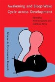 Awakening and Sleep-Wake Cycle Across Development (eBook, PDF)