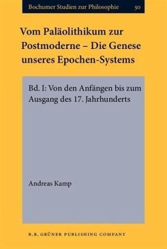 Vom Palaolithikum zur Postmoderne - Die Genese unseres Epochen-Systems (eBook, PDF) - Kamp, Andreas