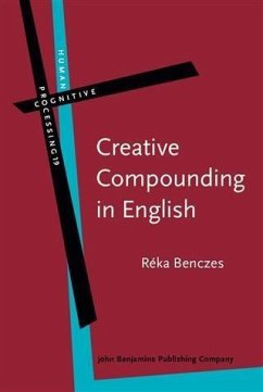 Creative Compounding in English (eBook, PDF) - Benczes, Reka