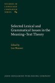 Selected Lexical and Grammatical Issues in the Meaning-Text Theory (eBook, PDF)