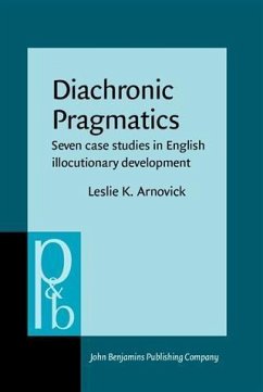 Diachronic Pragmatics (eBook, PDF) - Arnovick, Leslie K.