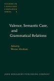 Valence, Semantic Case, and Grammatical Relations (eBook, PDF)