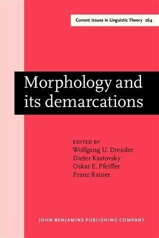 Morphology and its demarcations (eBook, PDF) Morphology and its demarcations (eBook, PDF)