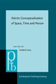 Deictic Conceptualisation of Space, Time and Person (eBook, PDF)