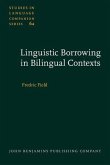 Linguistic Borrowing in Bilingual Contexts (eBook, PDF)