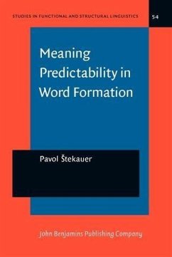 Meaning Predictability in Word Formation (eBook, PDF) - Stekauer, Pavol