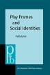 Play Frames and Social Identities... - Bild 1