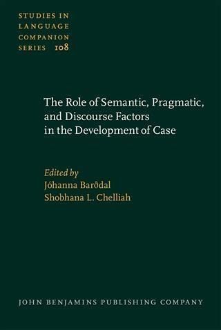 Role of Semantic, Pragmatic, and Discourse Factors in the Development of Case (eBook, PDF)
