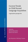 Current Trends in Child Second Language Acquisition (eBook, PDF)