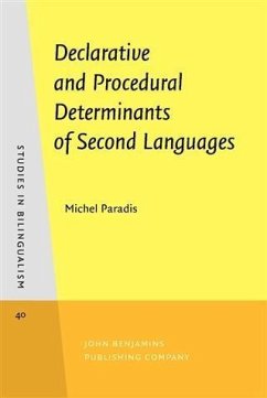 Declarative and Procedural Determinants of Second Languages (eBook, PDF) - Paradis, Michel