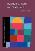 Quantum Closures and Disclosures (eBook, PDF)